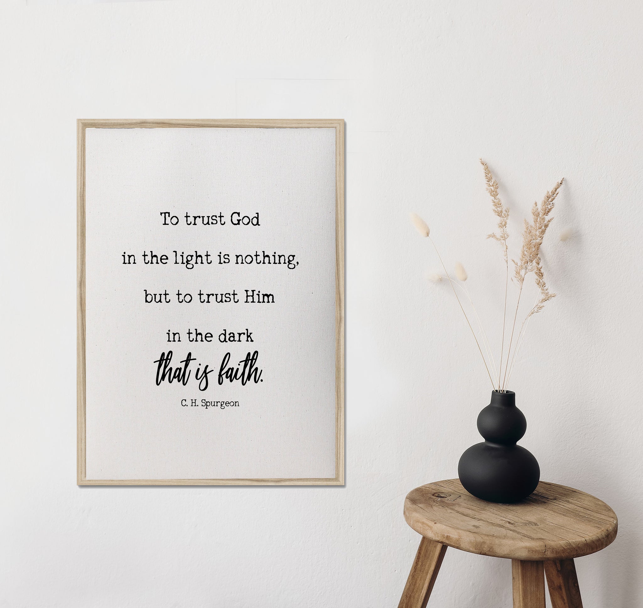 C.H. Spurgeon/To trust god in the light/canvas print/picture frame/tabletop sign/home decor/wall art