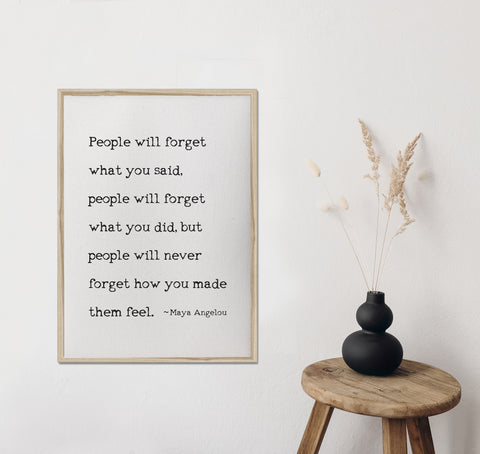 People will  never forget how you made them feel/Maya Angelou/wall art/home decor/canvas art